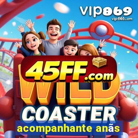 acompanhante anãs